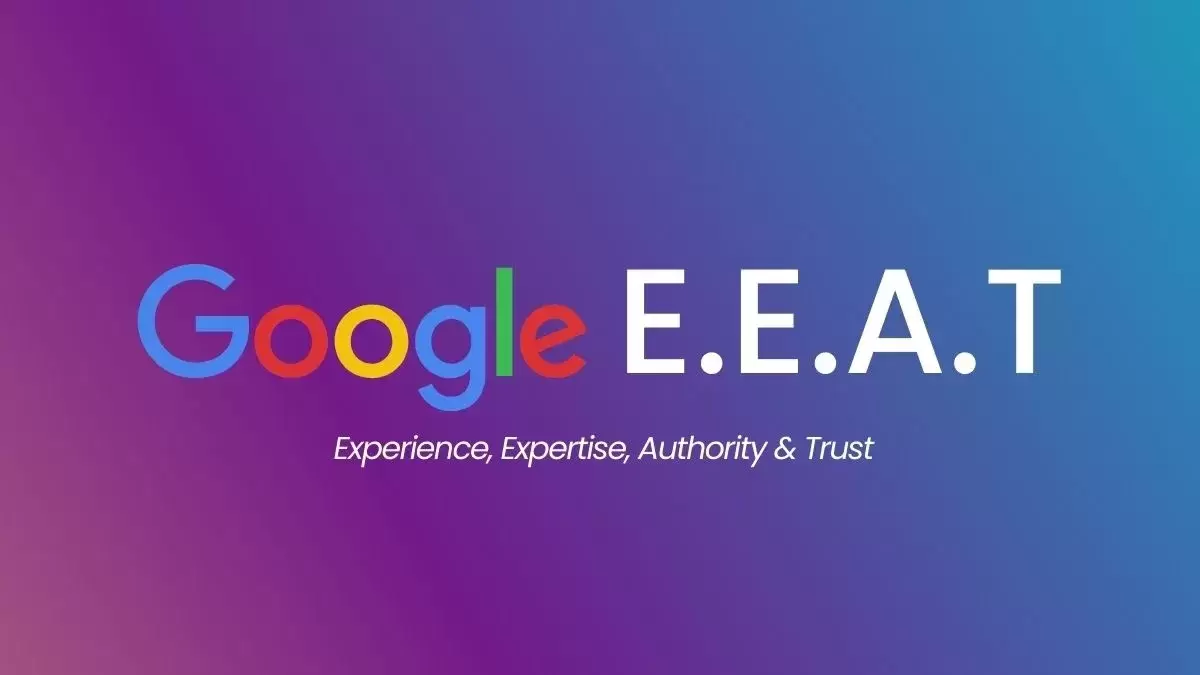 Qué es el E-E-A-T de Google y por qué es clave para el SEO