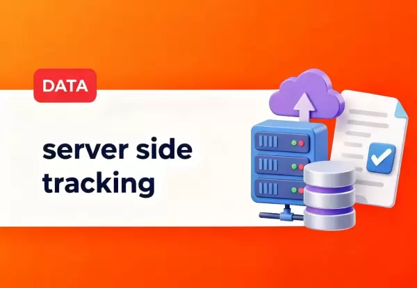 Server-Side Tracking: o que é, vantagens, implementação e impacto real na medição digital
